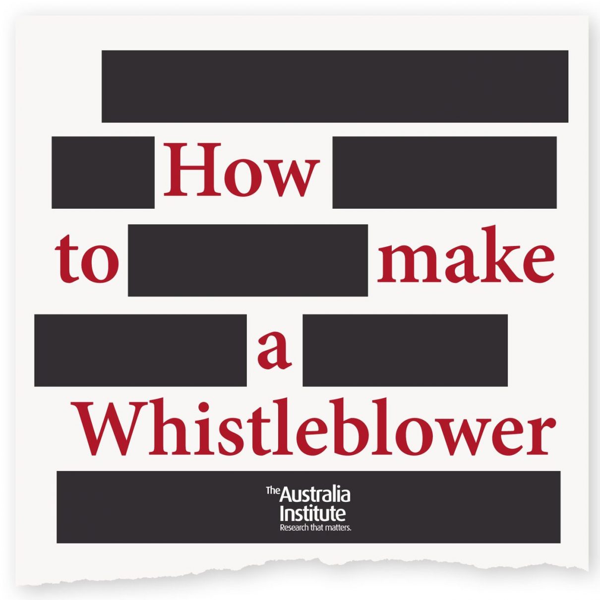 How to Make a Whistleblower The Australia Institute