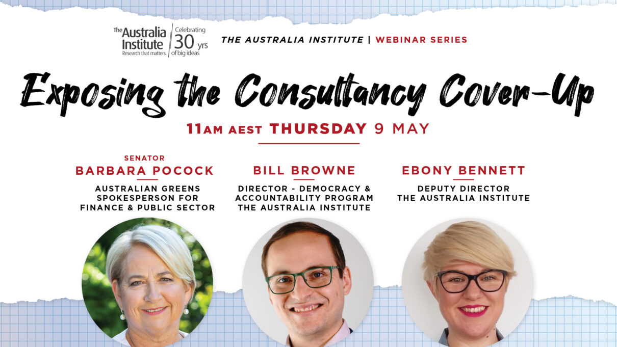 Exposing the Consultancy Cover-up, presented by the Australia Institute