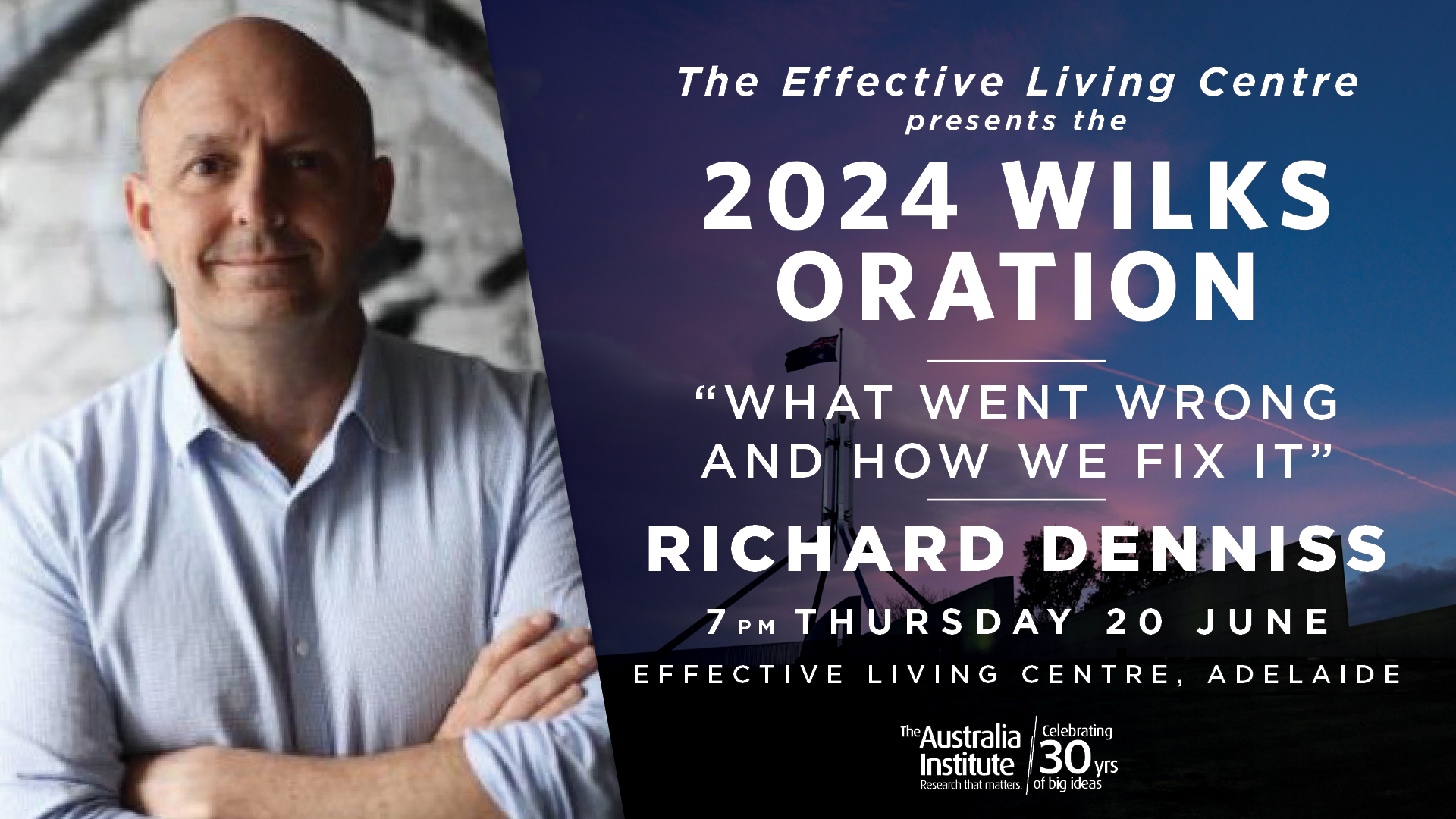 LIVESTREAM (Adelaide) 2024 Wilks Oration Unequal Australia What Went Wrong and How We Fix It