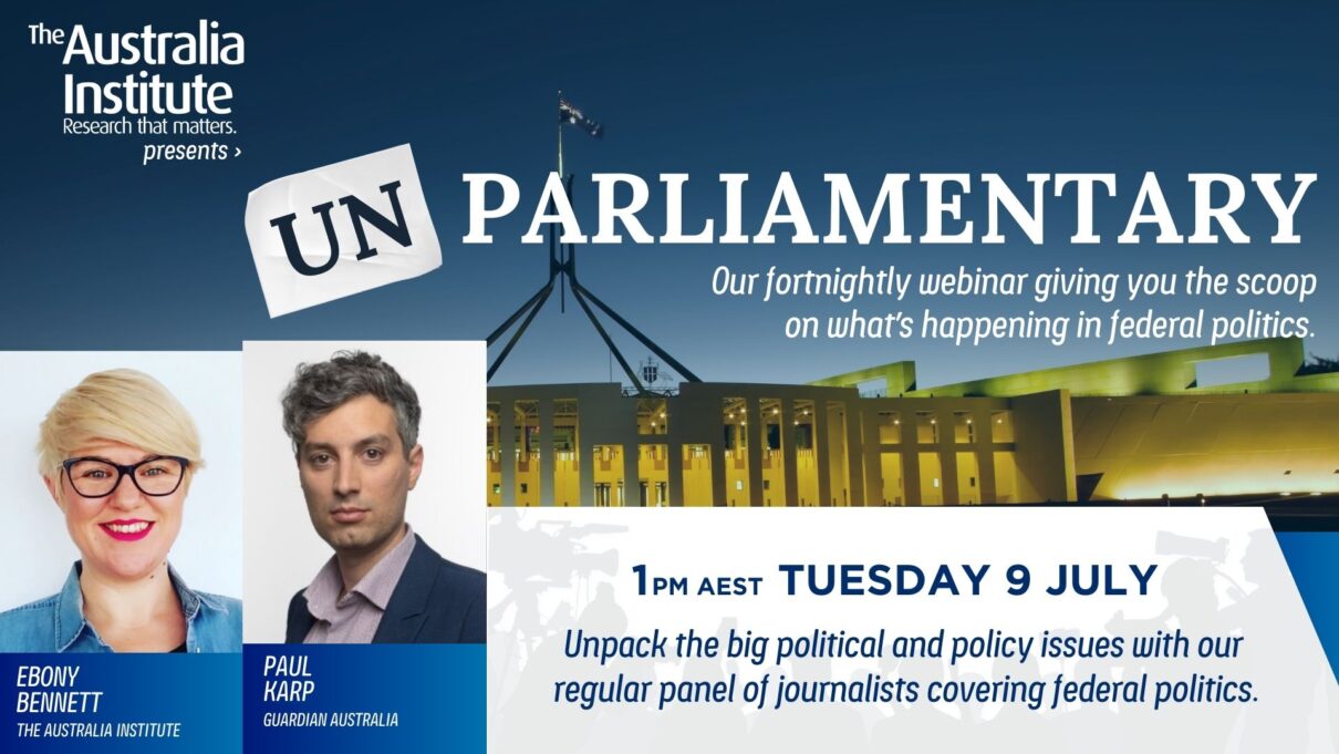 Unparliamentary with Paul Karp - Tuesday 9 July