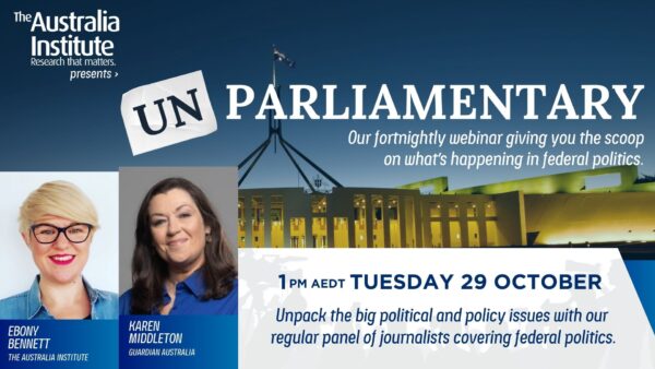 Unparliamentary with Karen Middleton - Tuesday 29 October